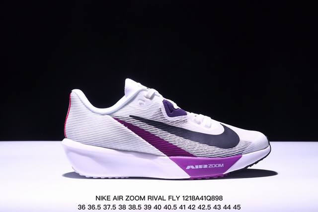 公司级耐克nike Air Zoom Rival Fly 4超弹透气轻量跑步鞋鞋款搭载 Flyknit 材料 出众弹性 易于穿脱 采用react技术 轻盈耐 跑