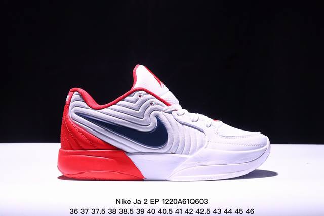 新品速递nike Ja 2代耐克明星篮球鞋 莫兰特1代签名战靴 织物材质 可实战球鞋 Size:3646码 Xm1220Q603