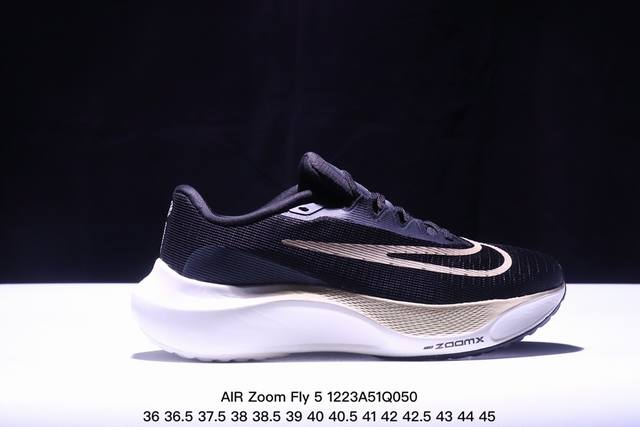 公司级air Zoom Fly 5 超轻跑步鞋织物减震轻盈跑步鞋 公司级 该鞋款专为训练和竞速而生 助力疾速畅跑采用柔软的泡绵缓震配置 结合不易磨损橡胶官方货号