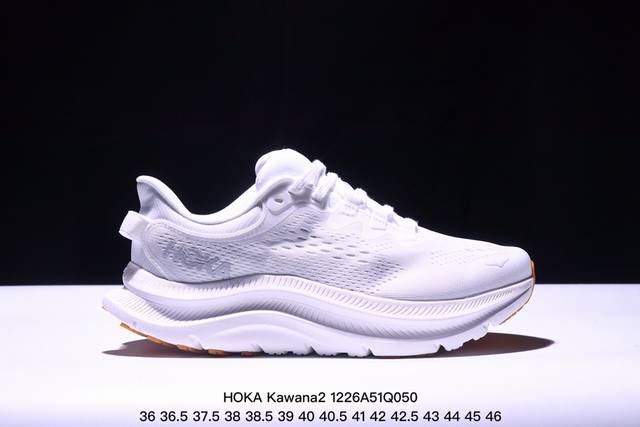 公司级hoka One One Kawana 2 网面织物 专业性能减震公路跑步鞋 实拍首发 采用了hoka先进的泡沫塑料和一流的几何结构 中底泡棉将舒适性放在