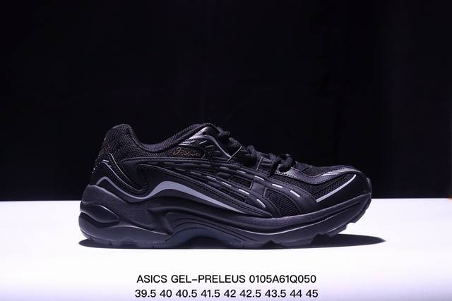 公司级asics亚瑟士新款男女休闲鞋gel-Preleus运动复古情侣虎牙鞋老爹鞋 尺码:40 40.5 41.5 42 42.5 43.5 44 45 Xm0